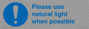 Please use natural light when possible